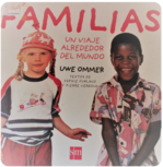 Familias: Un viaje alrededor del mundo (Spanish Edition) Hardcover – August 27, 2003 Familias: Un viaje alrededor del mundo (Spanish Edition) Hardcover – August 27, 2003