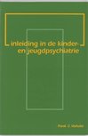 Inleiding in de kinder- en jeugdpsychiatrie - Frank C. Verhulst Inleiding in de kinder- en jeugdpsychiatrie - Frank C. Verhulst